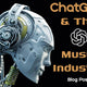 ChatGPT and the Music Industry - Blog Post - Chinchilla Choons