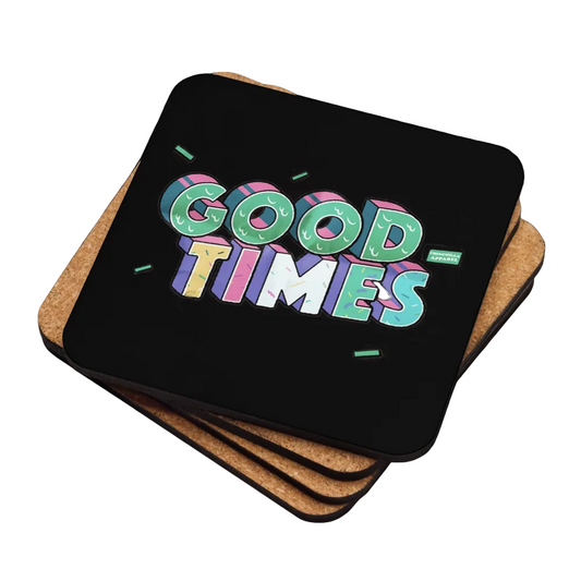 Set of coasters with 'Good Times' design on a black background