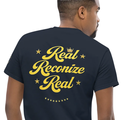 Real Reconize Real Unisex Classic Tee