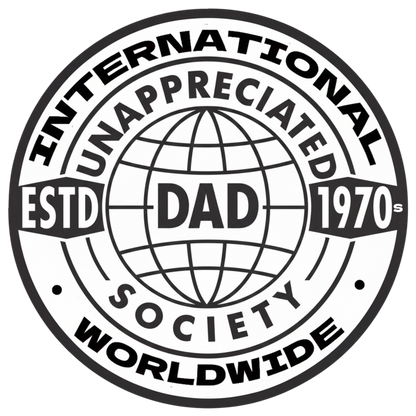 Unappreciated Dad Society Classic Tee