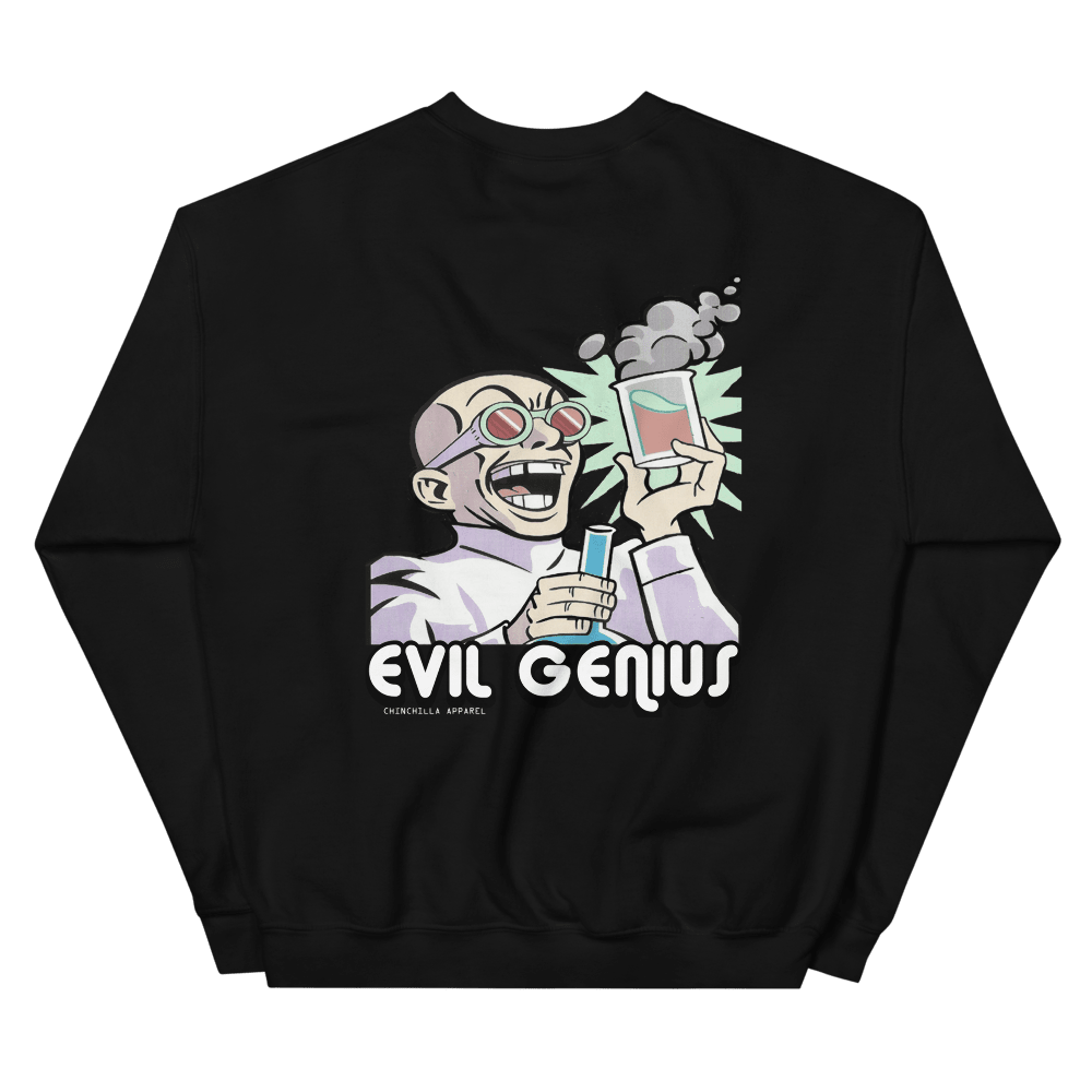 Evil Genius Unisex Sweatshirt - Chinchilla Choons