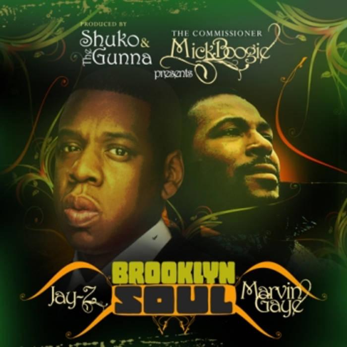 Brooklyn Soul - Jay-Z & Marvin Gaye - Chinchilla Choons