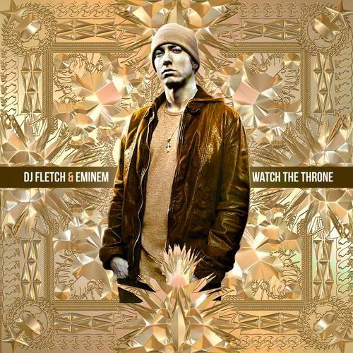 Eminem - Watch The Throne - Chinchilla Choons