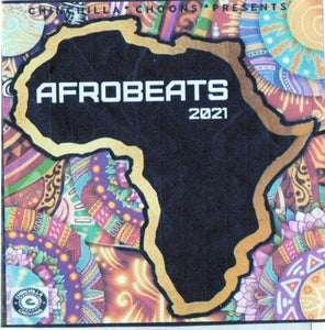 Afrobeats 2021 (Mixtape) - Chinchilla Choons