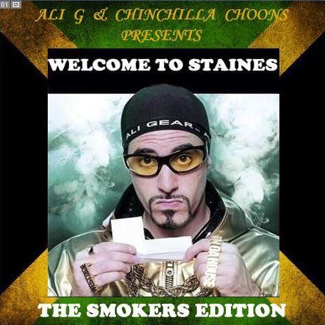 Ali G - Welcome To Staines - The Smokers Edition - The Mixtape - Chinchilla Choons