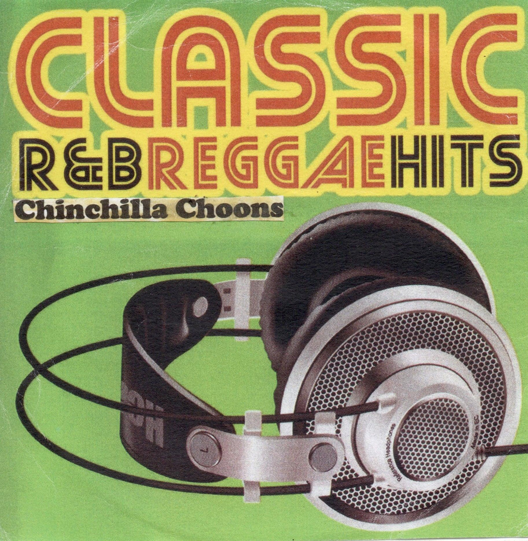 Classic R&B Reggae Hits - Pt1 - Chinchilla Choons