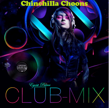 Club Mix Vol.1 - Chinchilla Choons