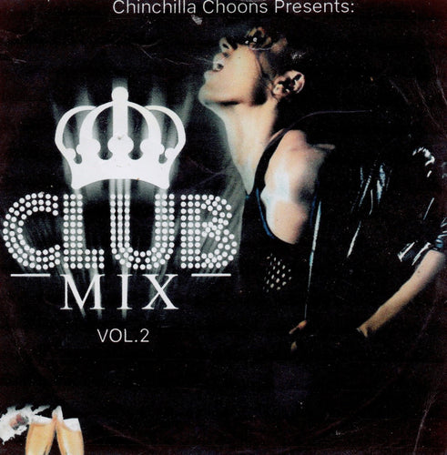 Club Mix Vol.2 - Chinchilla Choons