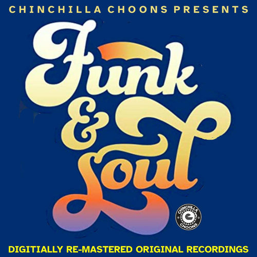 Funk & Soul - Seriously Authentic - Chinchilla Choons