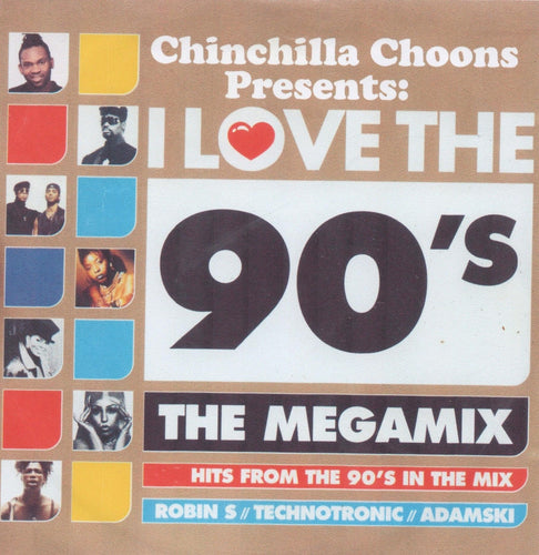 I Love The 90s (Mixtape) - Chinchilla Choons