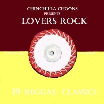 Lovers Rock Vol.10 (DOWNLOAD) - Chinchilla Choons