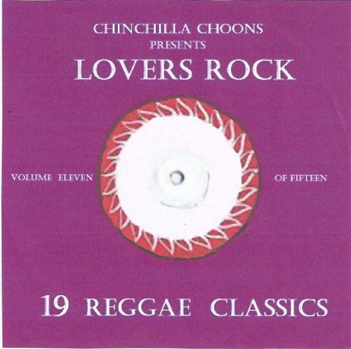 Lovers Rock Vol.11 (DOWNLOAD) - Chinchilla Choons