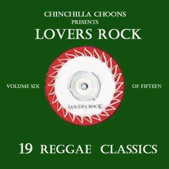 Lovers Rock Vol.6 (DOWNLOAD} - Chinchilla Choons