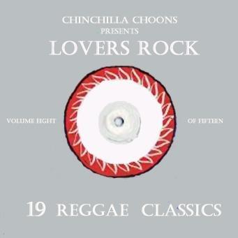 Lovers Rock Vol.8 (DOWNLOAD) - Chinchilla Choons