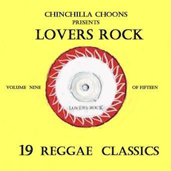 Lovers Rock Vol.9 (DOWNLOAD) - Chinchilla Choons