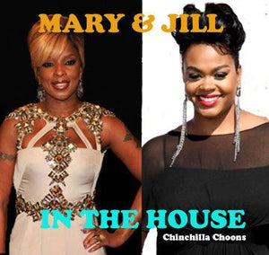 Mary & Jill - In The House - (House Music) - Chinchilla Choons