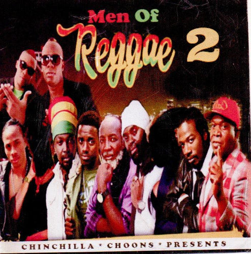 Men Of Reggae Pt 2 - Chinchilla Choons