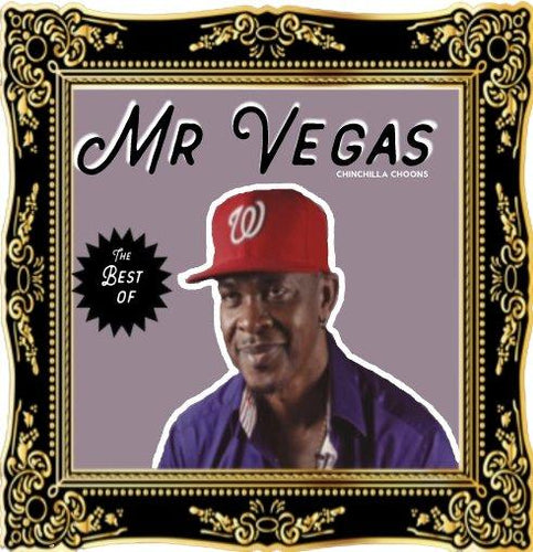 Mr Vegas - The Best Of (DOWNLAD) - Chinchilla Choons