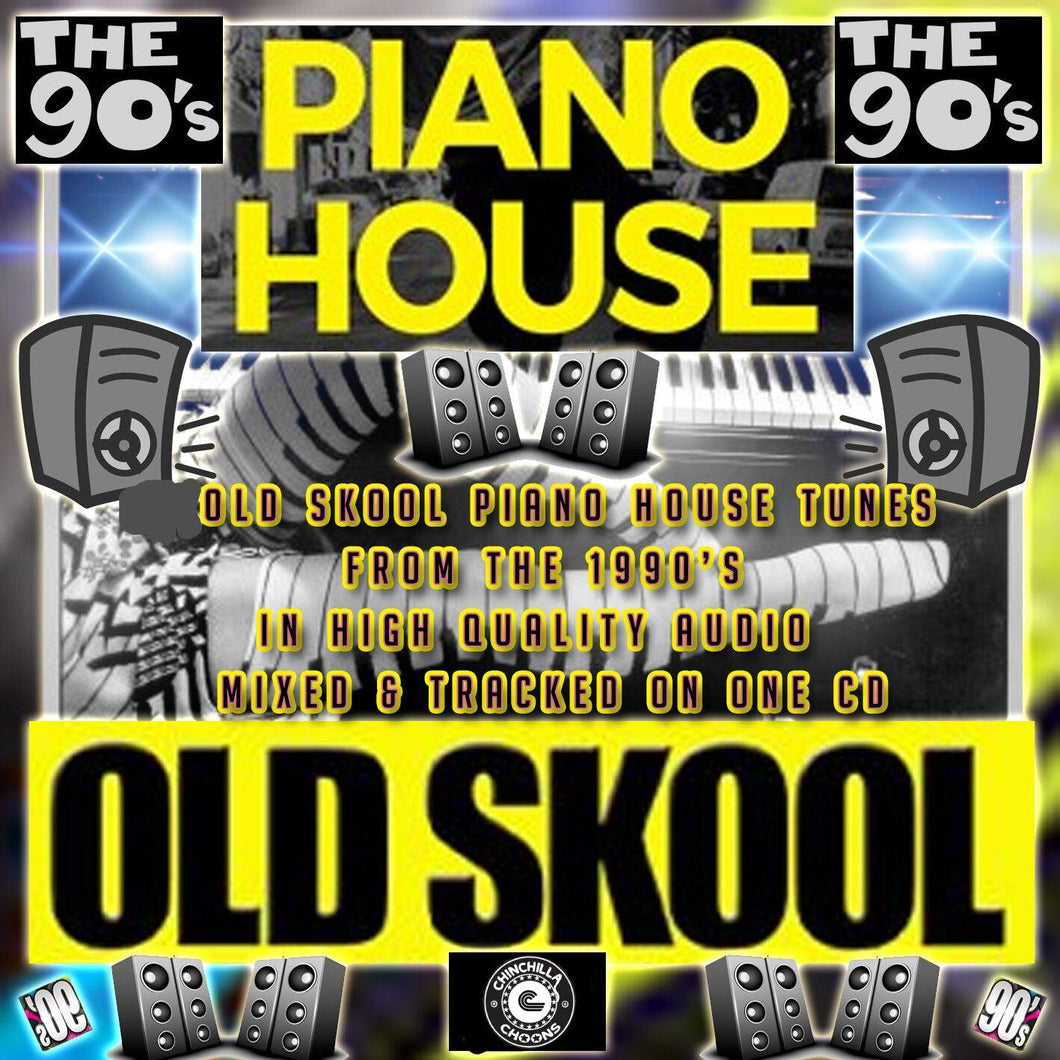 Piano House - 90s House Music - Chinchilla Choons