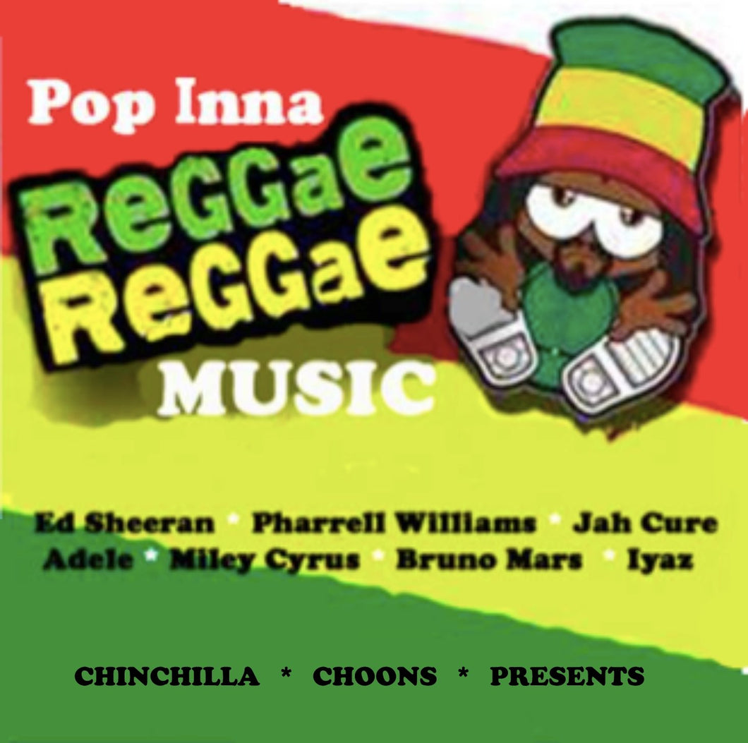 Pop Inna Reggae Pt 1 (DOWNLOAD) - Chinchilla Choons