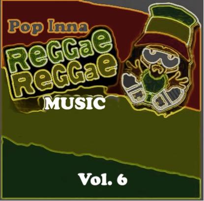 Pop Inna Reggae Pt 6 (DOWNLOAD) - Chinchilla Choons