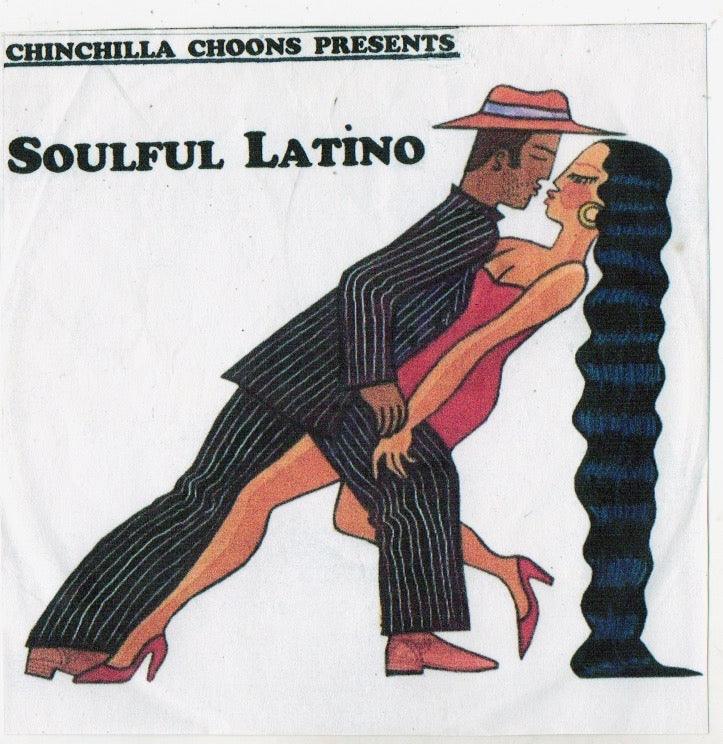 Soulful Latino (Mixtape) - Chinchilla Choons
